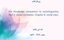 the Routledge companion to sociolinguistics Part 2: social correlates: Chapter 6: social class